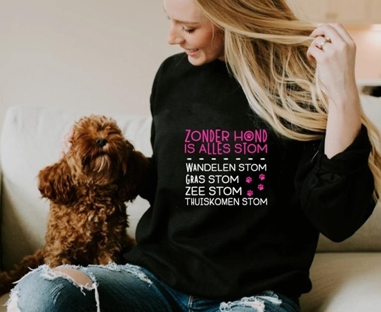 ZOnder hond is alles stom truien